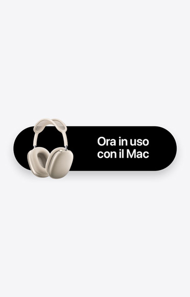 Un paio di AirPods Max 2 color galassia e le parole Ora in uso con il Mac, per rappresentare lo switch automatico